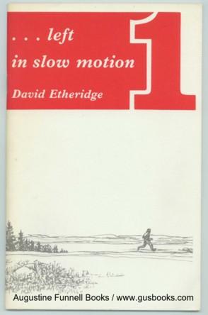 Front cover of ...left in slow motion, sketch of man walking across field