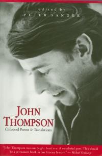 Front cover of "Collected Poems and Translations, John Thompson" which features a photo of Thompson