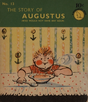 The Story of Augustus (Who Would Not Have Any Soup)