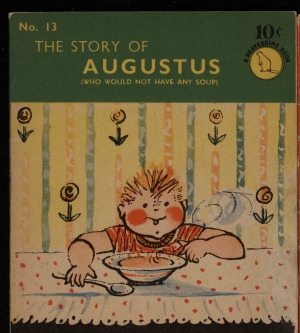 The Story of Augustus (Who Would Not Have Any Soup)