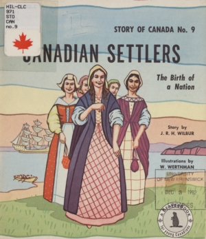 Canadian Settlers: The Birth of a Nation